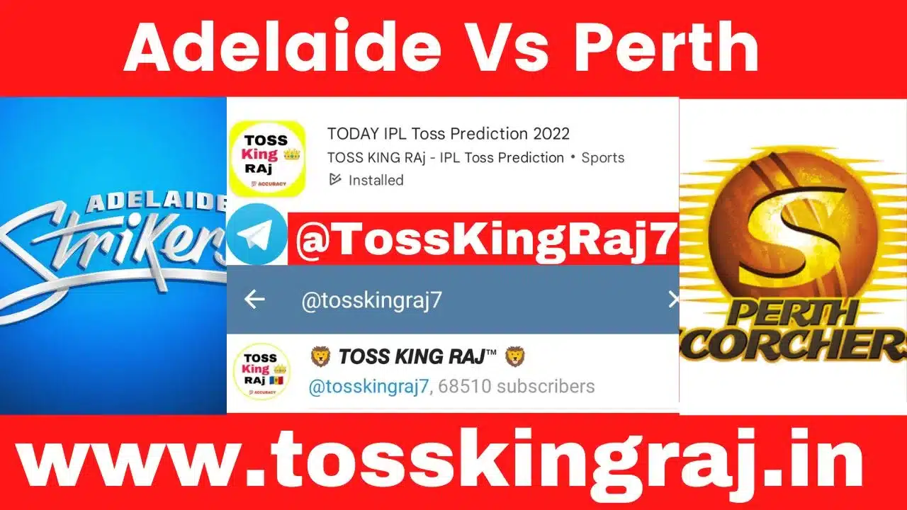 ADS vs PS Toss Prediction Today | Adelaide Strikers vs Perth Scorchers BBL 27th Today Match Prediction