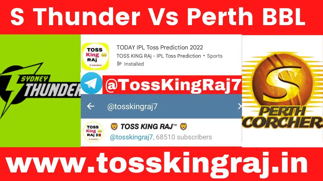 ST vs PS Toss Prediction Today | Sydney Thunder vs Perth Scorchers BBL 30th Today Match Prediction