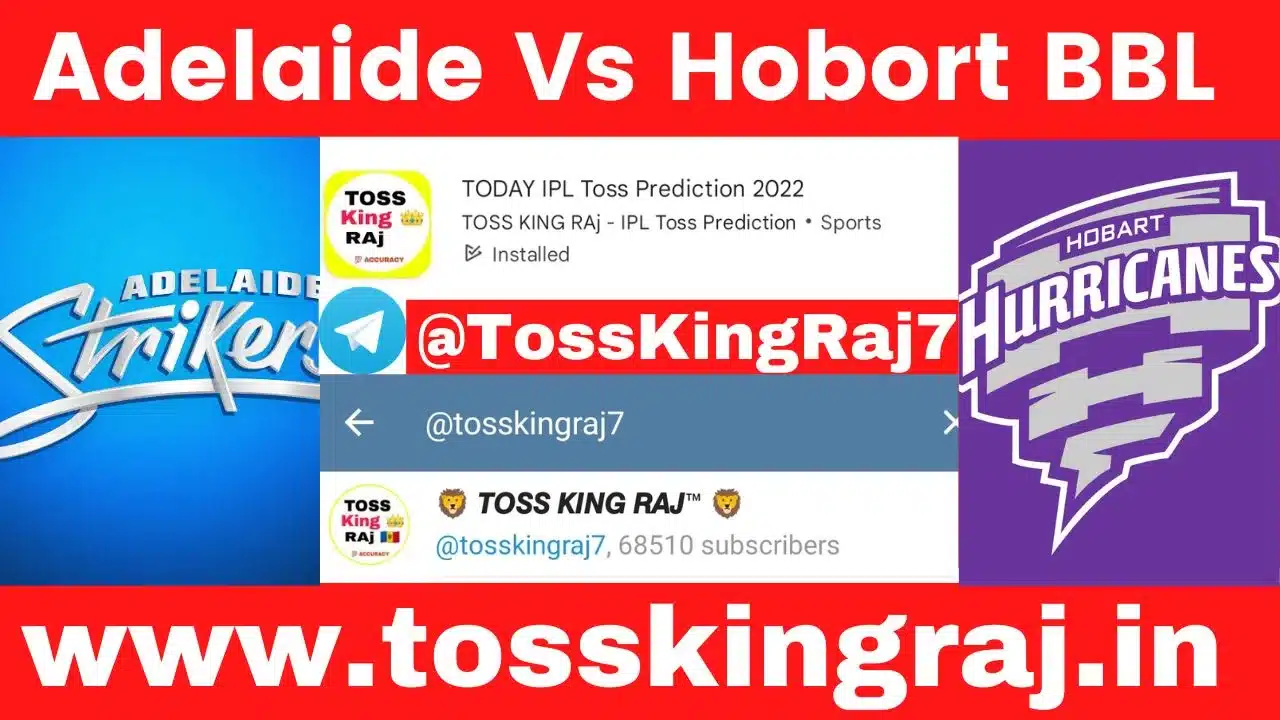 ADS vs HH Toss Prediction Today | Adelaide Strikers vs Hobart Hurricane BBL 31st Match Prediction Today
