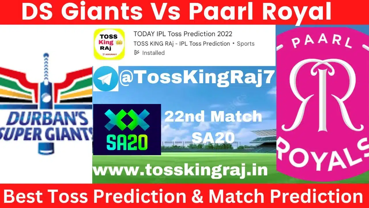 DSG vs PR Toss Prediction Today | 22nd Match | Durban Super Giants vs Paarl Royals Today Match Prediction | SA20