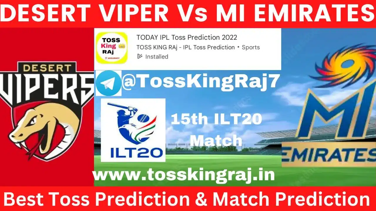 DV Vs MIE Toss Prediction Today | 15th T20 Match | Desert Vipers vs MI Emirates Today Match Prediction | ILT20 2024
