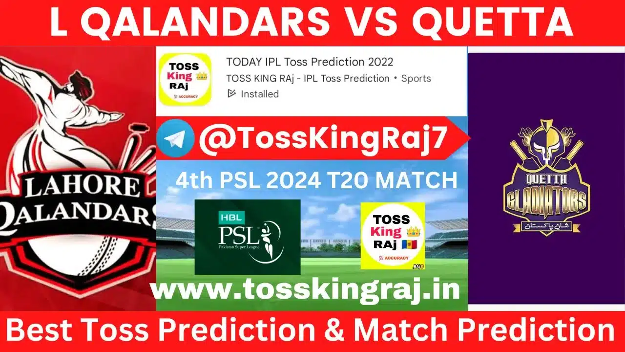 LQ Vs QQ Toss Prediction Today | 4th T20 Match | Lahore Qalandars Vs Quetta Gladiators Today Match Prediction | PSL 2024