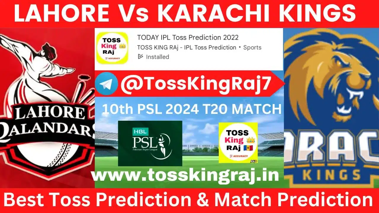 LQ Vs KK Toss Prediction Today | 10th T20 Match | PSL 2024 | Lahore Qalandars Vs Karachi Kings Today Match Prediction