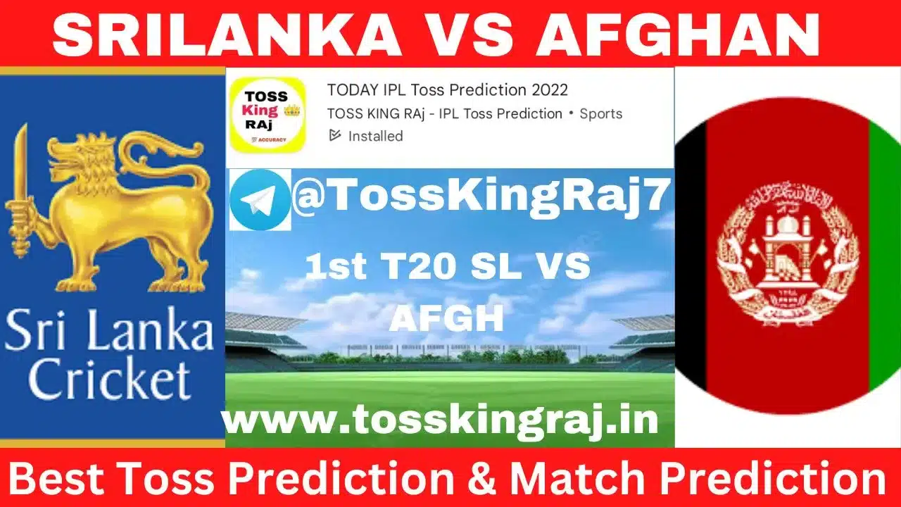 SL Vs AFGH Toss Prediction Today | Sri Lanka vs Afghanistan 1st T20 Today Match & Toss Prediction