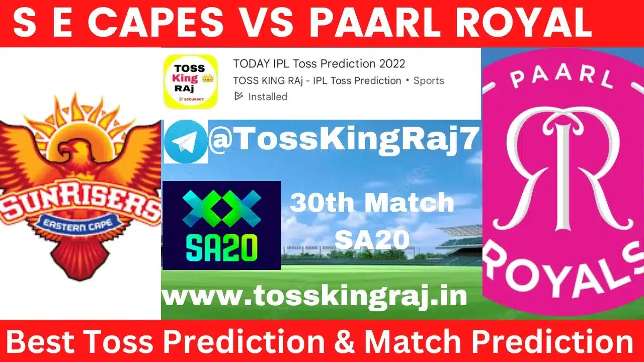 SEC vs PR Toss Prediction Today | 30th T20 Match | Sunrisers Eastern Cape vs Paarl Royals Today Match Prediction | SA20 - 2024