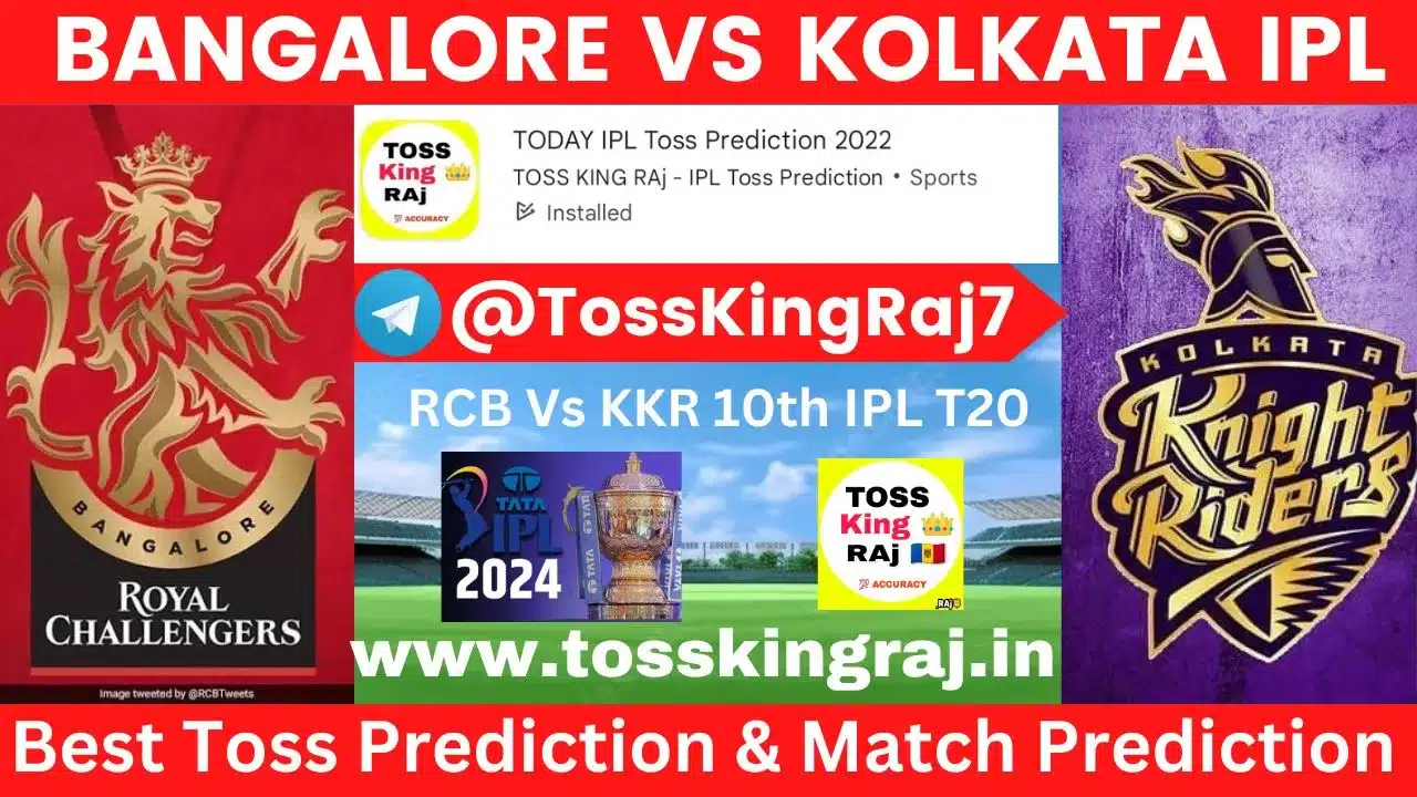 RCB Vs KKR Toss Prediction Today | Royal Challengers Bangalore Vs Kolkata Knight Riders Today Match Prediction | 10th Match IPL 2024
