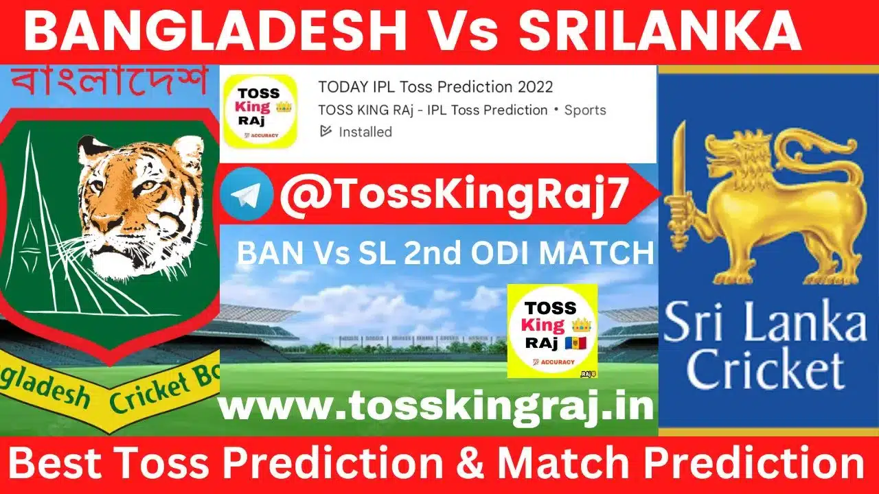 BAN Vs SL Toss Prediction Today | Bangladesh vs Sri Lanka 2nd ODI Match Prediction