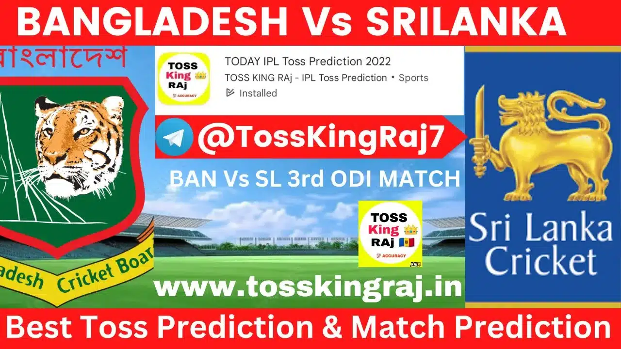 BAN Vs SL Toss Prediction Today | Bangladesh vs Sri Lanka 3rd ODI Match Prediction