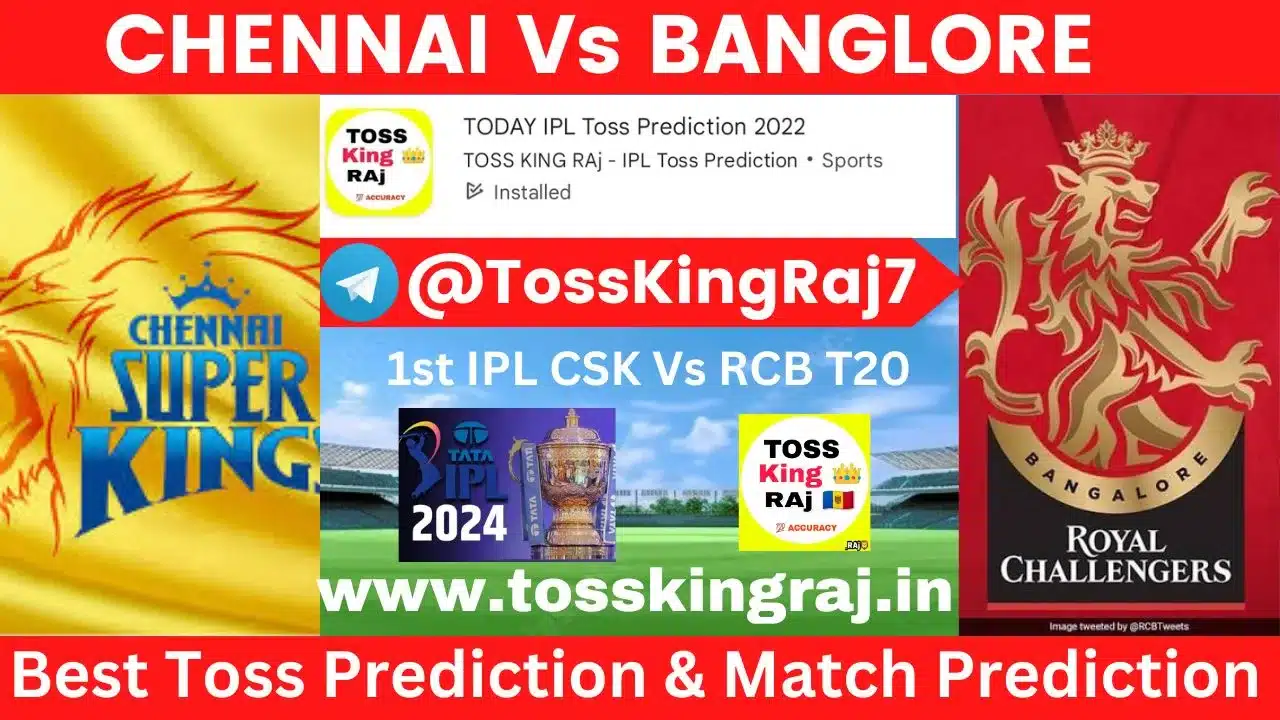 CSK Vs RCB Toss Prediction Today | Chennai Super Kings Vs Royal Challengers Bangalore Today Match Prediction | 1st Match IPL 2024