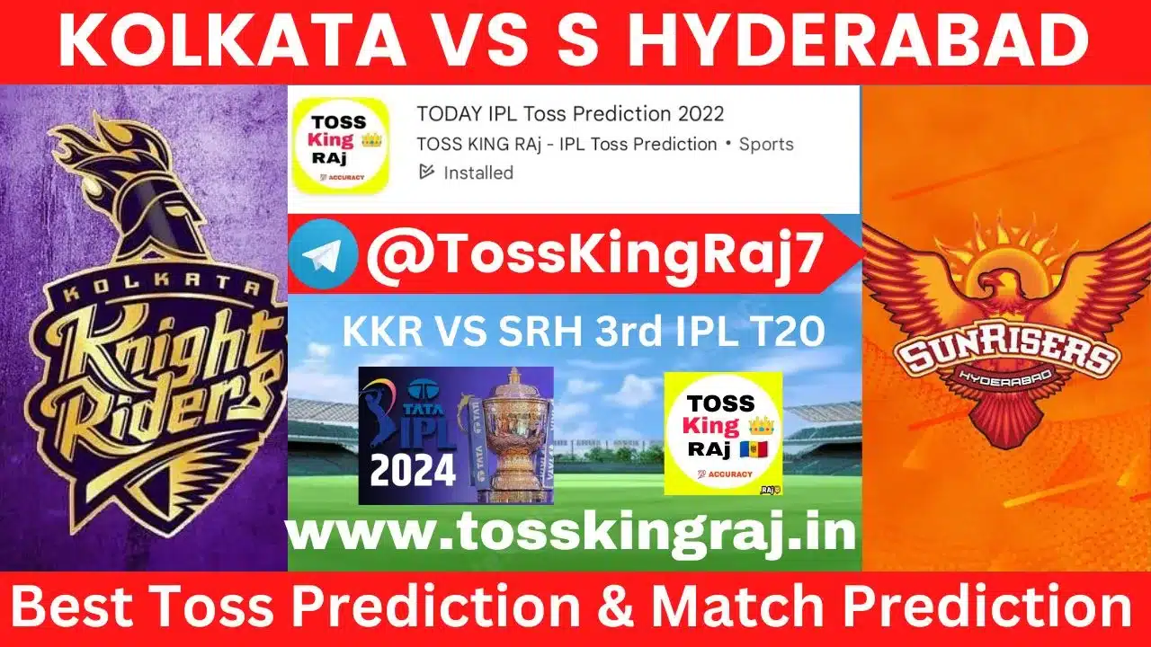 KKR Vs SRH Toss Prediction Today | Kolkata Knight Riders Vs Sunrisers Hyderabad Today Match Prediction | 3rd Match IPL 2024