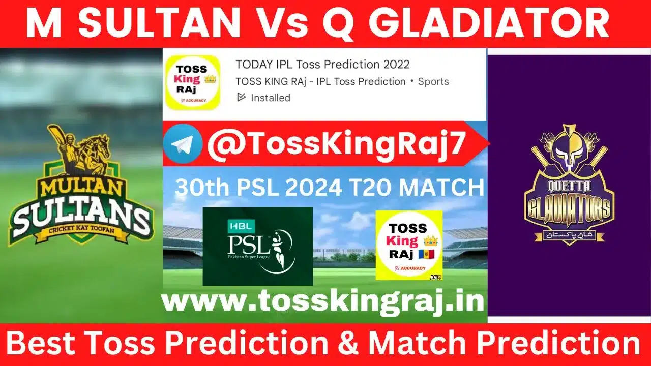 MS vs QG Toss Prediction Today | Multan Sultans Vs Quetta Gladiators Today Match Prediction | 30th T20 Match | PSL 2024