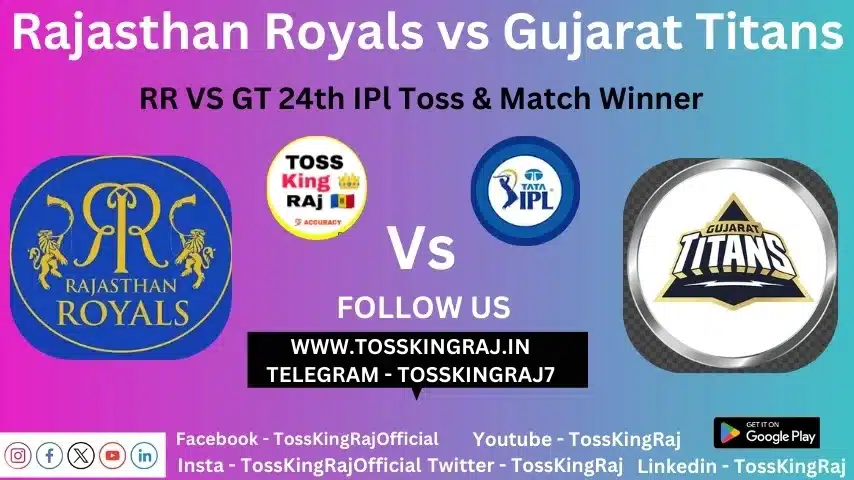 RR Vs GT Toss Prediction Today | Rajasthan Royals Vs Gujarat Titans Today Match Prediction | 24th Match IPL 2024