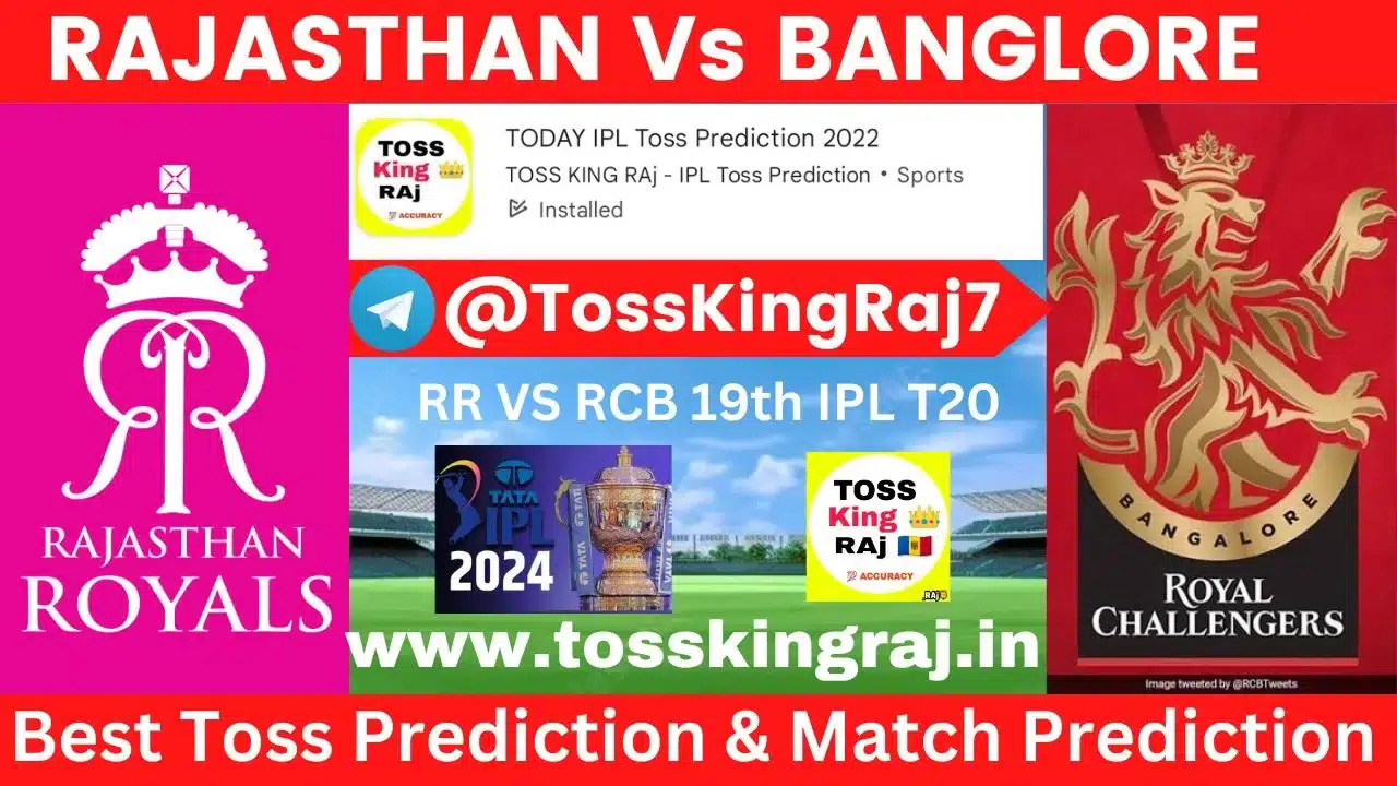 RR Vs RCB Toss Prediction Today | Rajasthan Royals Vs Royal Challengers Bangalore Today Match Prediction | 19th Match IPL 2024