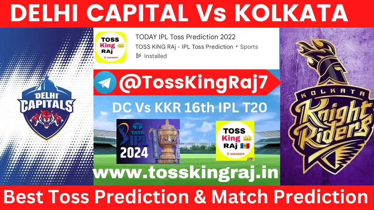 DC Vs KKR Toss Prediction Today | Delhi Capitals Vs Kolkata Knight Riders Today Match Prediction | 16th Match IPL 2024