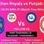 RR vs PK Toss & Match Winner Prediction (100% Sure), Cricket Betting Tips, Who will win today’s match between RR vs PK? – 65th Match IPL 2024