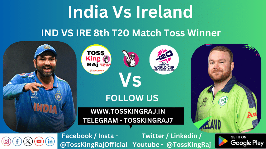 IND Vs IRE Toss Prediction Today | ICC T20 WC 2024 8th Match | India Vs Ireland Today Match Prediction
