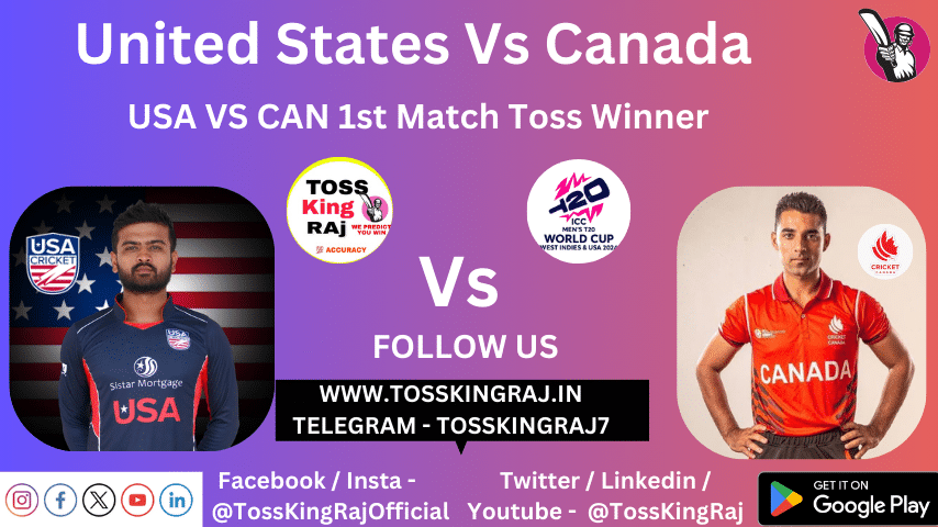 USA Vs CAN Toss Prediction Today | ICC T20 WC 2024 1st Match | United States Of America Vs Canada Today Match Prediction
